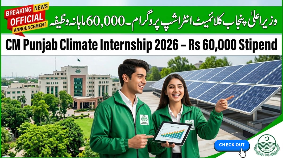 CM Punjab Climate Leadership Development Internship Program 2026 – Apply Online, Eligibility, Stipend & Last Date